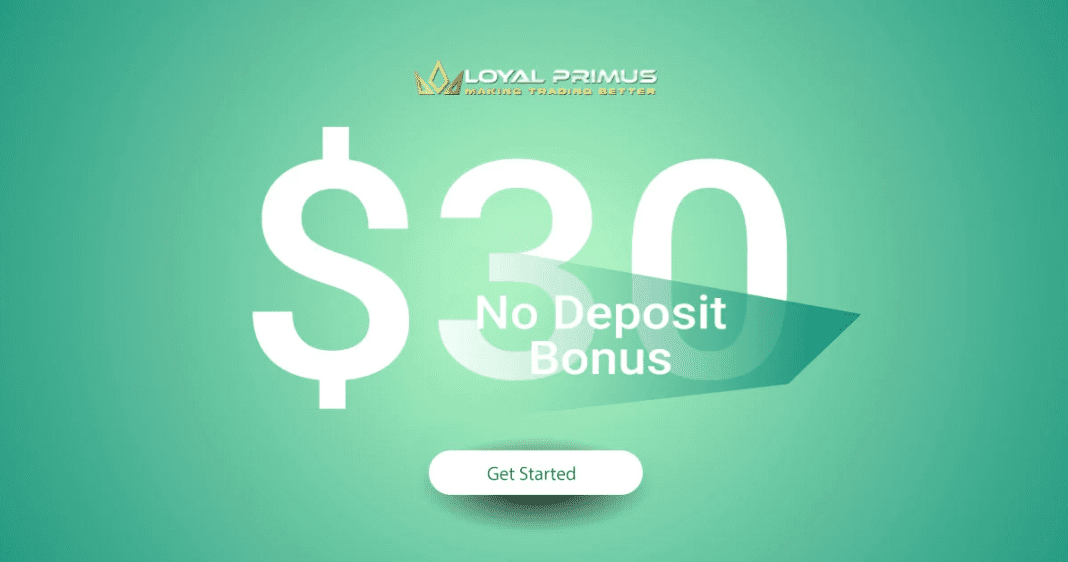 Forex No Deposit Bonus 30$ – Loyal Primus